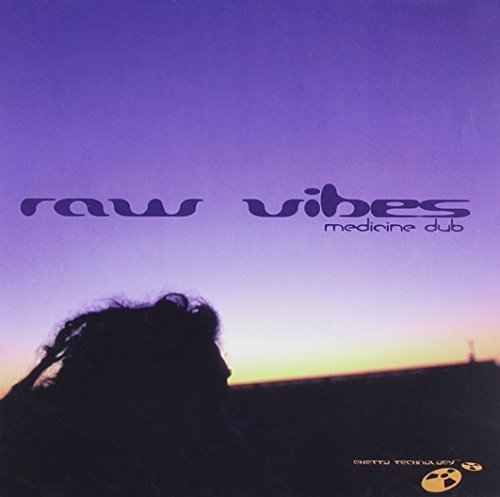 Raw Vibes/Medicine Dub