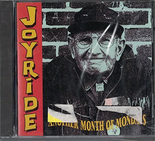 Joyride/Another Month Of Mondays