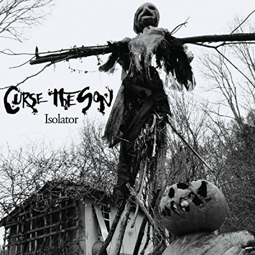Curse The Son/Isolator