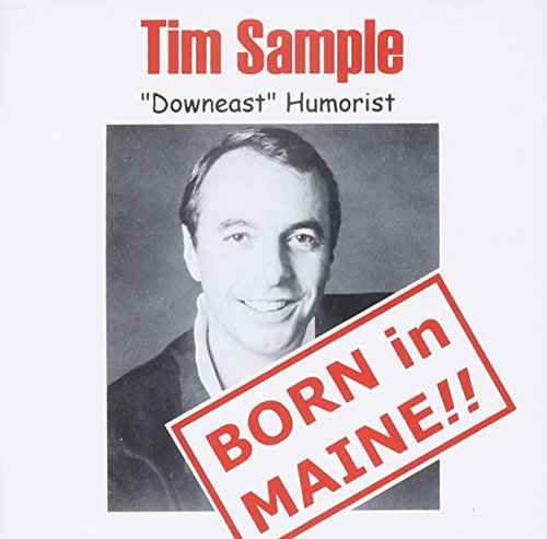 Tim Sample Born In Maine 