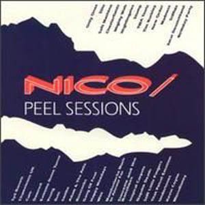 Nico/Peel Sessions