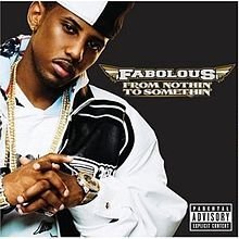 FABOLOUS/FROM NOTHIN TO SOMETHIN