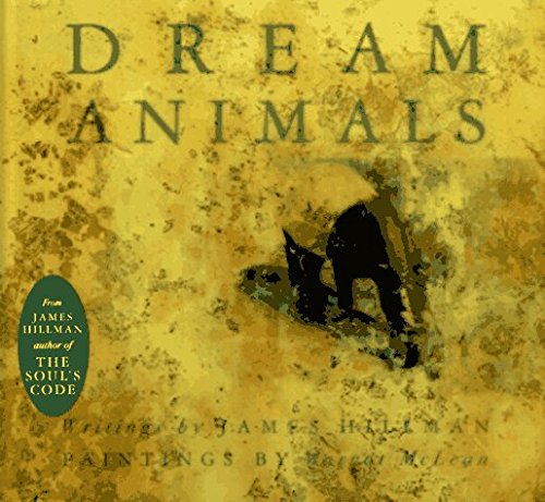Margot Mclean James Hillman Dream Animals 