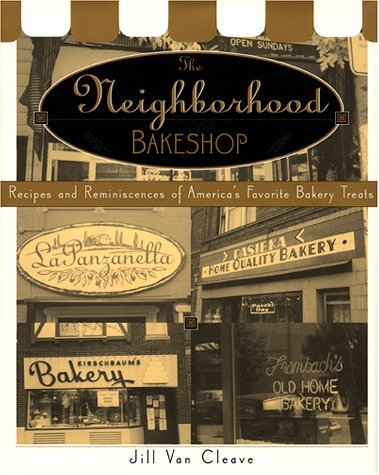 Jill Van Cleave The Neighborhood Bake Shop Recipes And Reminiscen 