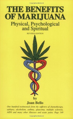 Joan Bello The Benefits Of Marijuana Physical Psychological 