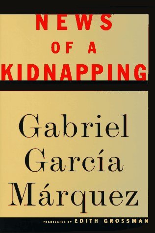 gabriel Garcia Marquez/News Of A Kidnapping