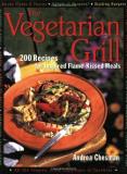 Andrea Chesman The Vegetarian Grill 200 Recipes For Inspired Fla 