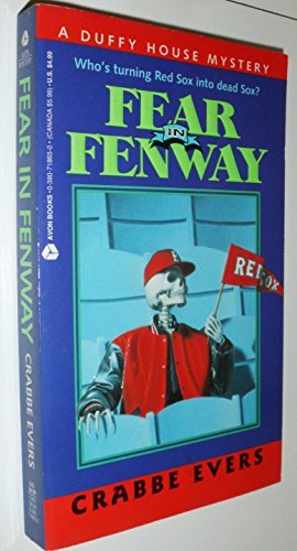 Crabbe Evers/Fear In Fenway: A Duffy House Mystery