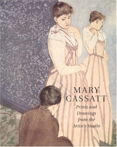 Adelson Warren Cantor Jay E. Pinsky Susan Rosen Mary Cassatt Prints And Drawings From The Artist' 
