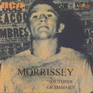 MORRISSEY/Southpaw Grammar