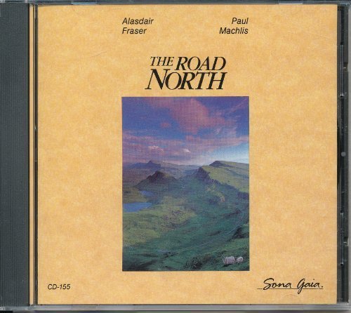 Alasdair Fraser Paul Machlis The Road North 