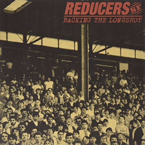 Reducers S.F./Backing The Longshot@Import-Gbp