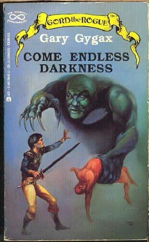 Gary Gygax Gord The Rogue #04 Come Endless Darkness 