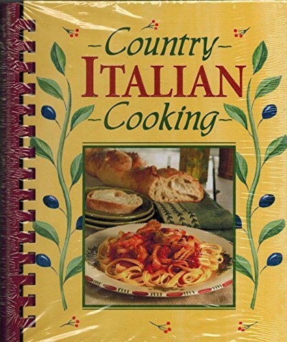 Publications International Country Italian Cooking 