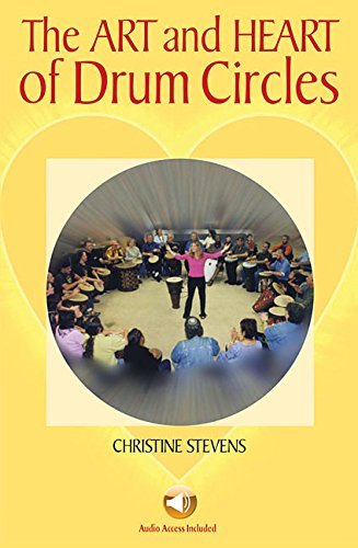 Christine Stevens/The Art And Heart Of Drum Circles