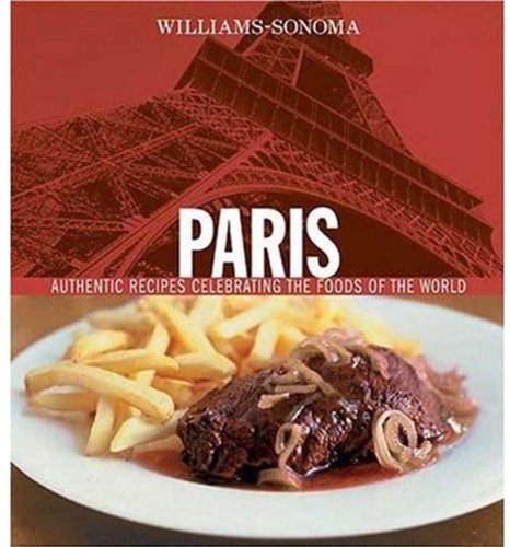 Marlena Spieler Paris Authentic Recipes Celebrating The Foods Of The Wo 