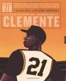Wilfred Santiago 21 The Story Of Roberto Clemente 