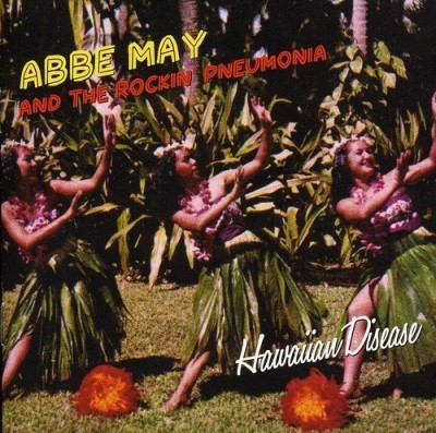Abbe May & The Rockin Pneumoni/Hawaiian Disease@Import-Aus