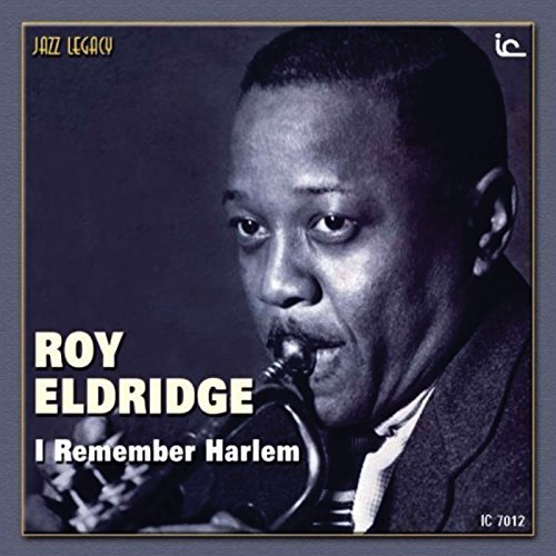 Roy Eldridge/I Remember Harlem