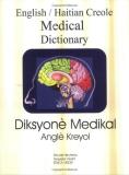 Maude Heurtelou English Haitian Creole Medical Dictionary Diksyone Medikal Angle Kreyol 