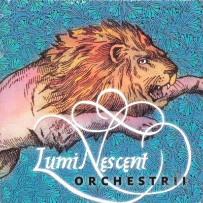 Luminescent Orchestrii/Luminescent Orchestrii