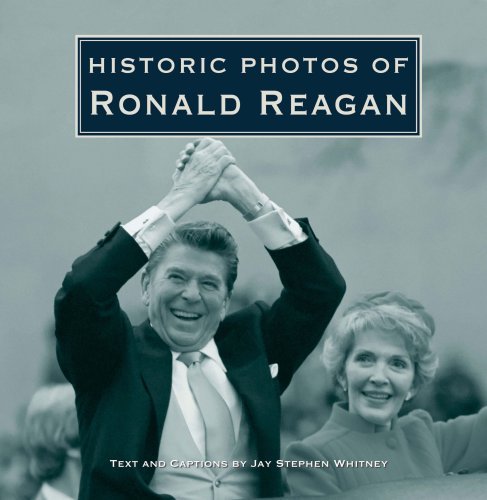 Jay Stephen Whitney Historic Photos Of Ronald Reagan 