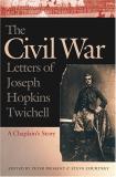 Joseph Twichell The Civil War Letters Of Joseph Hopkins Twichell A Chaplain's Story 