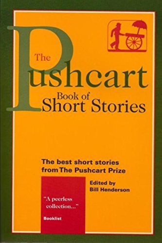 Bill Henderson The Pushcart Book Of Short Stories 