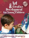 Robert Schirrmacher Art & Creative Development For Young Children 0 Edition; 