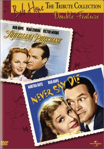 Louisiana Purchase/Never Say D/Hope,Bob@Clr@Nr/2-On-1