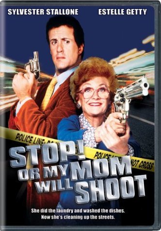 Stop Or My Mom Will Shoot/Stallone/Getty/Spottiswoode@DVD@PG13