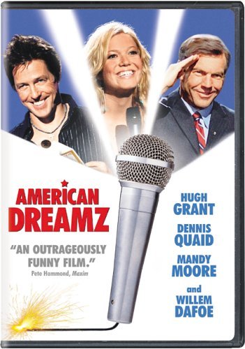 American Dreamz/Grant/Quaid/Moore/Dafoe@Clr@Pg13