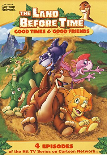 Land Before Time/Good Times & Good Friends@Nr