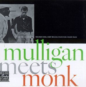 Gerry & Thelonious Mo Mulligan/Mulligan Meets Monk