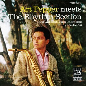 Art Pepper/Meets The Rhythm Section
