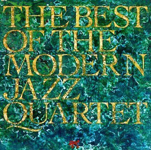 Modern Jazz Quartet/Best Of Modern Jazz Quartet