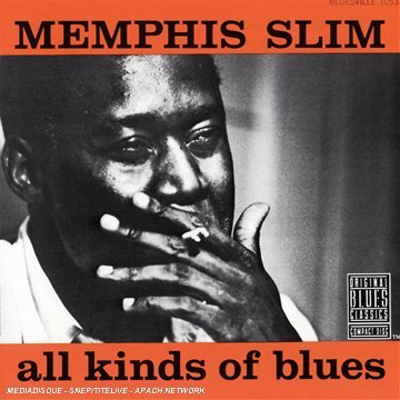 Memphis Slim/All Kinds Of Blues