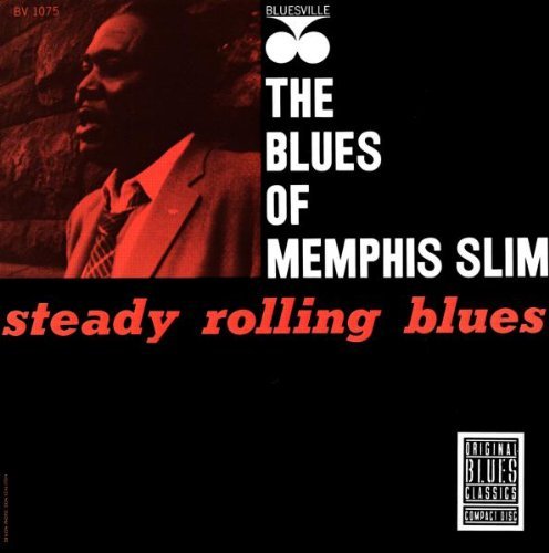 Memphis Slim Steady Rolling Blues 