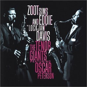 Sims/Davis/Tenor Giants@Feat. Oscar Peterson