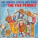 Castle Jazz Band/Five Pennies