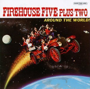 Firehouse Five Plus Two/Around The World