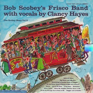 Bob Frisco Scobey Band/Vol. 2-Scobey's Story