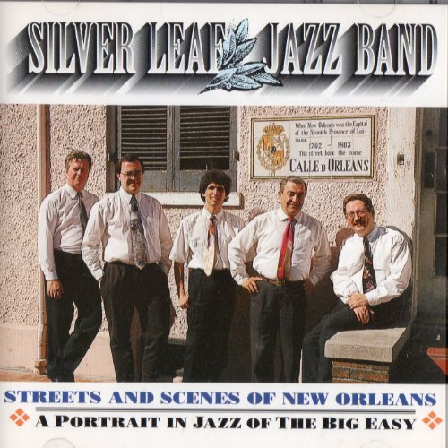 Silver Leaf Jazz Band/Streets & Scenes Of New Orlean
