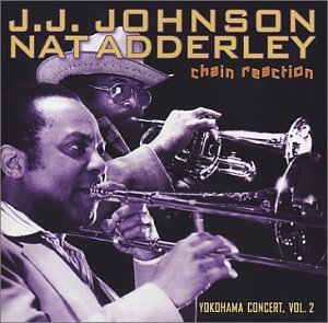 Johnson/Adderley/Vol. 2-Chain Reaction-Yokohama