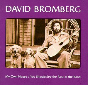 David Bromberg/My Own House/You Should See Th@2-On-1