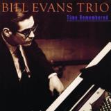 Bill Trio Evans Time Remembered 