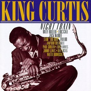 King Curtis/Night Train
