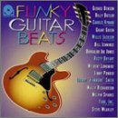 Funky Guitar Beats Funky Guitar Beats Bryant Sparks Benson Ponder Kynard Jackson Jones Butler 