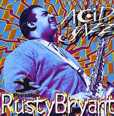 Rusty Bryant/Legends Of Acid Jazz@Cd-R@Legends Of Acid Jazz