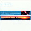 Dj Messiah/Enter The Millennium